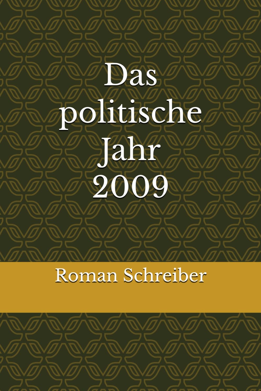 Das politische Jahr 2009