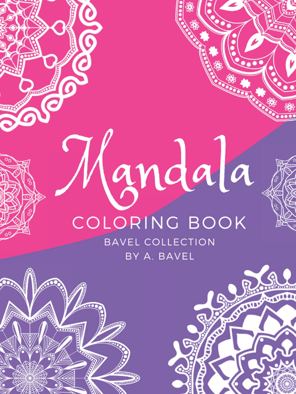 Mandala: COLORING BOOK (BAVEL COLLECTION)