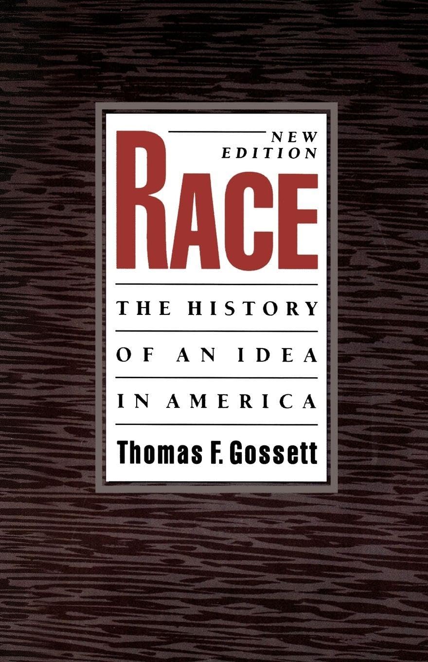 Race: The History of an Idea in America (Race and American Culture): The History of an Idea in America, 2nd Edition
