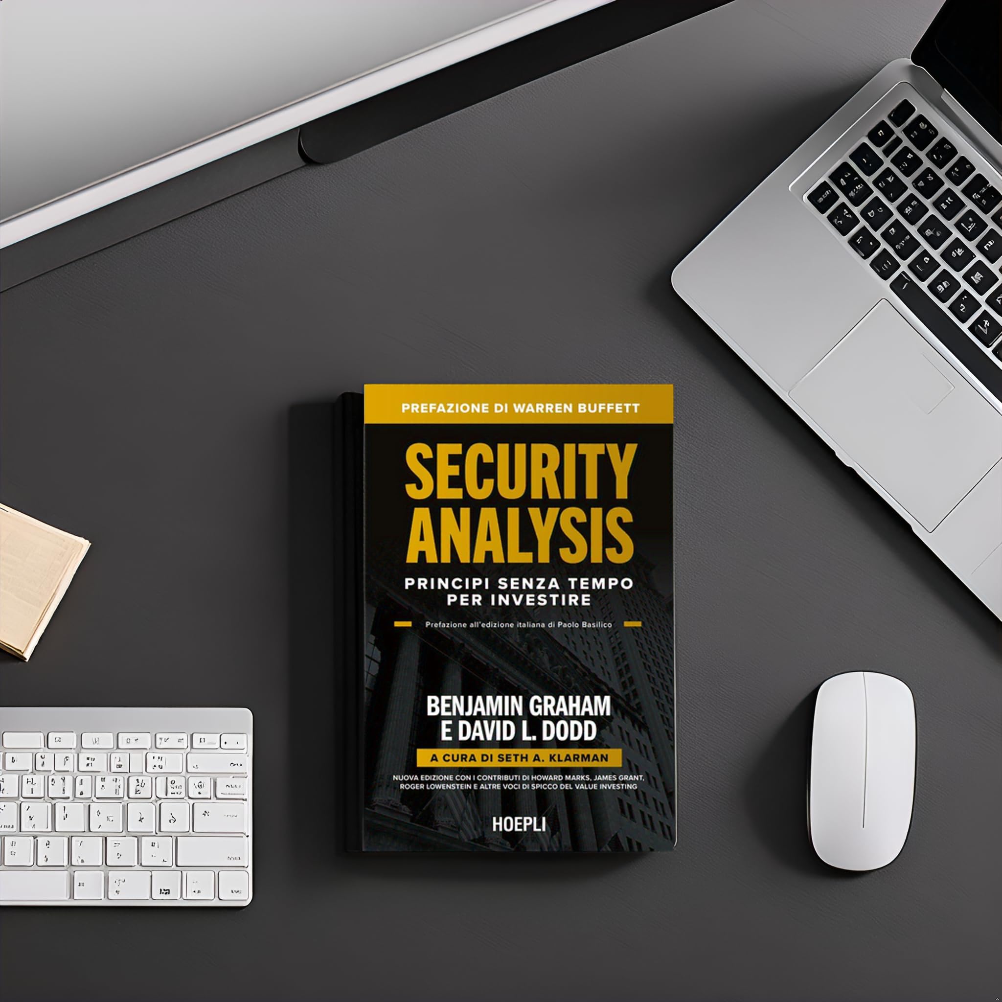 Security Analysis. Principi senza tempo per investire