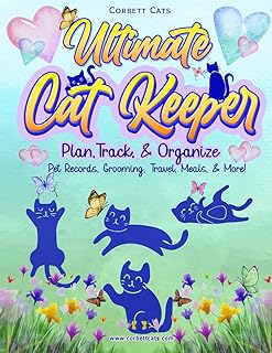 Corbett Cats Ultimate Cat Keeper: Plan, Schedule, Track & Organize Cat health, vet visits, vaccines, feeding, medicine, pet sitters and more.