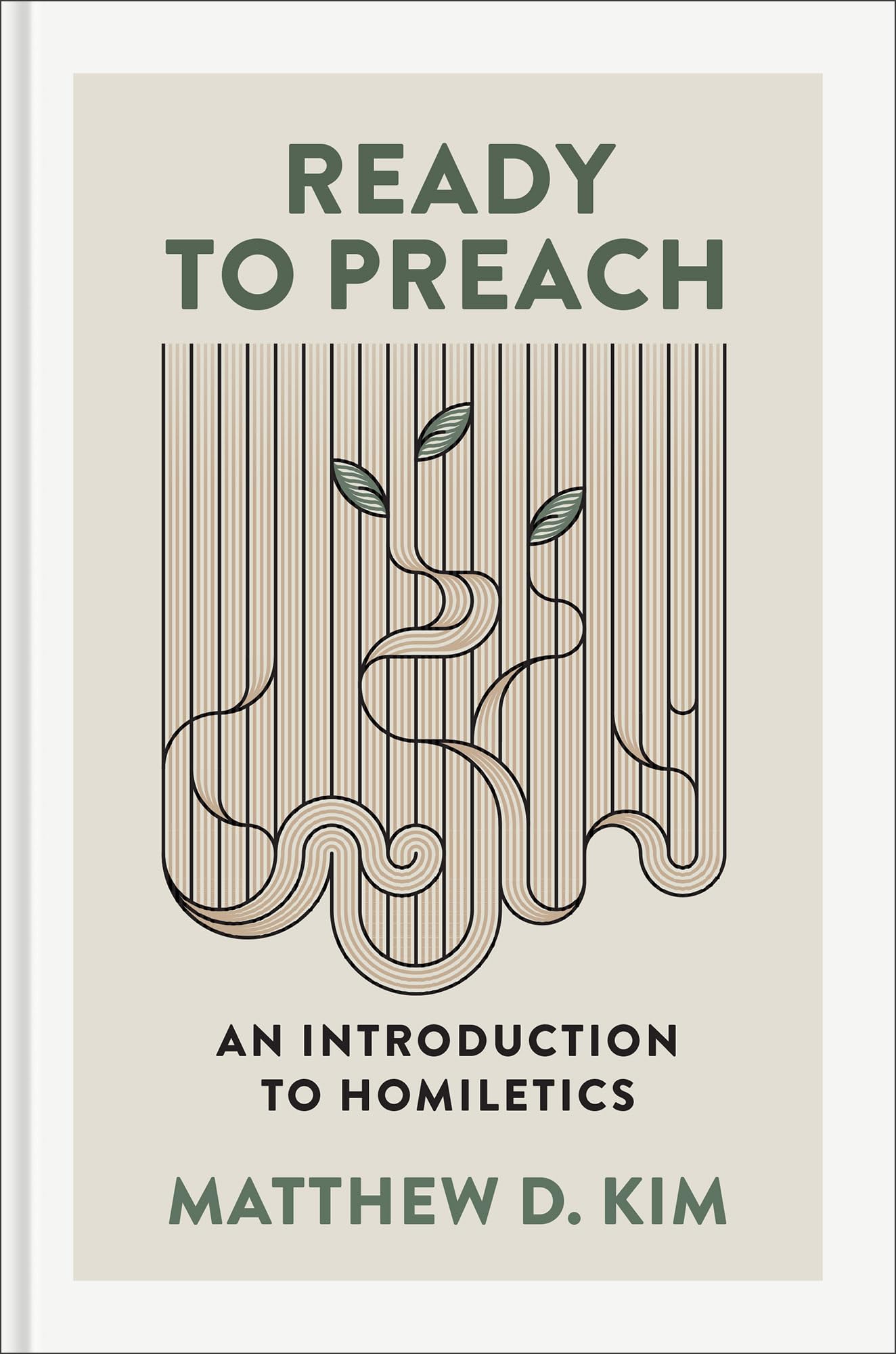 Ready to Preach: An Introduction to Homiletics