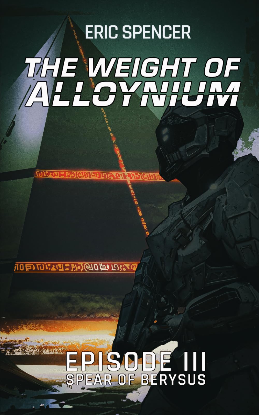 The Weight of Alloynium: Episode III: Spear of Berysus: 3