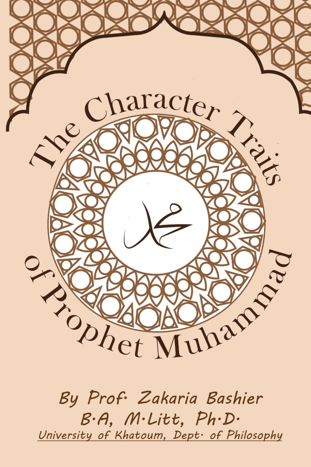 The Character Traits of Prophet Muhammad: A Reflection on the Noble Shama’il
