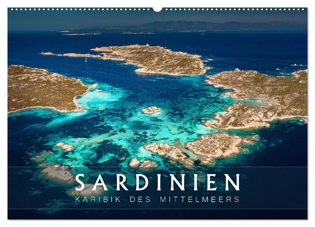 Sardinien - Karibik des Mittelmeers (Wandkalender 2026 DIN A2 quer), CALVENDO Monatskalender: Karibische Träume im Mittelmeer (CALVENDO Natur)