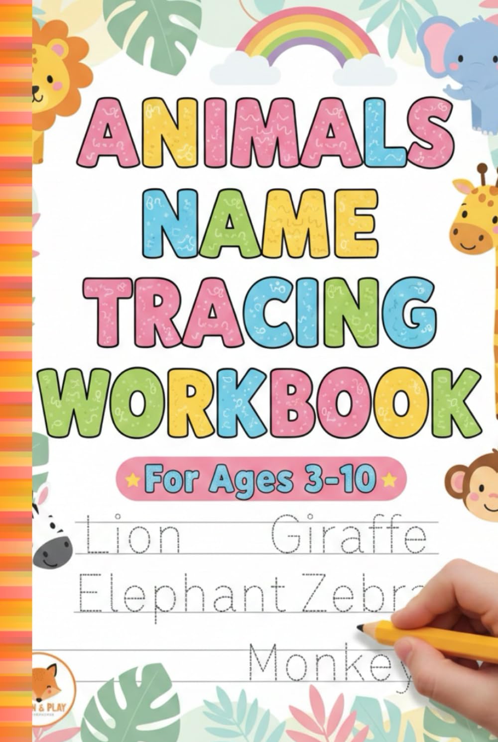 Animals Name Tracing Workbook: Fun Handwriting Practice for Kids Ages 3-10 | Learn to Write Animal Names with Letter Tracing