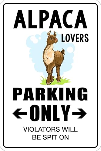 Alpaca Lovers Parking Only - Letrero de metal de 8 x 12 pulgadas, aluminio NS 003