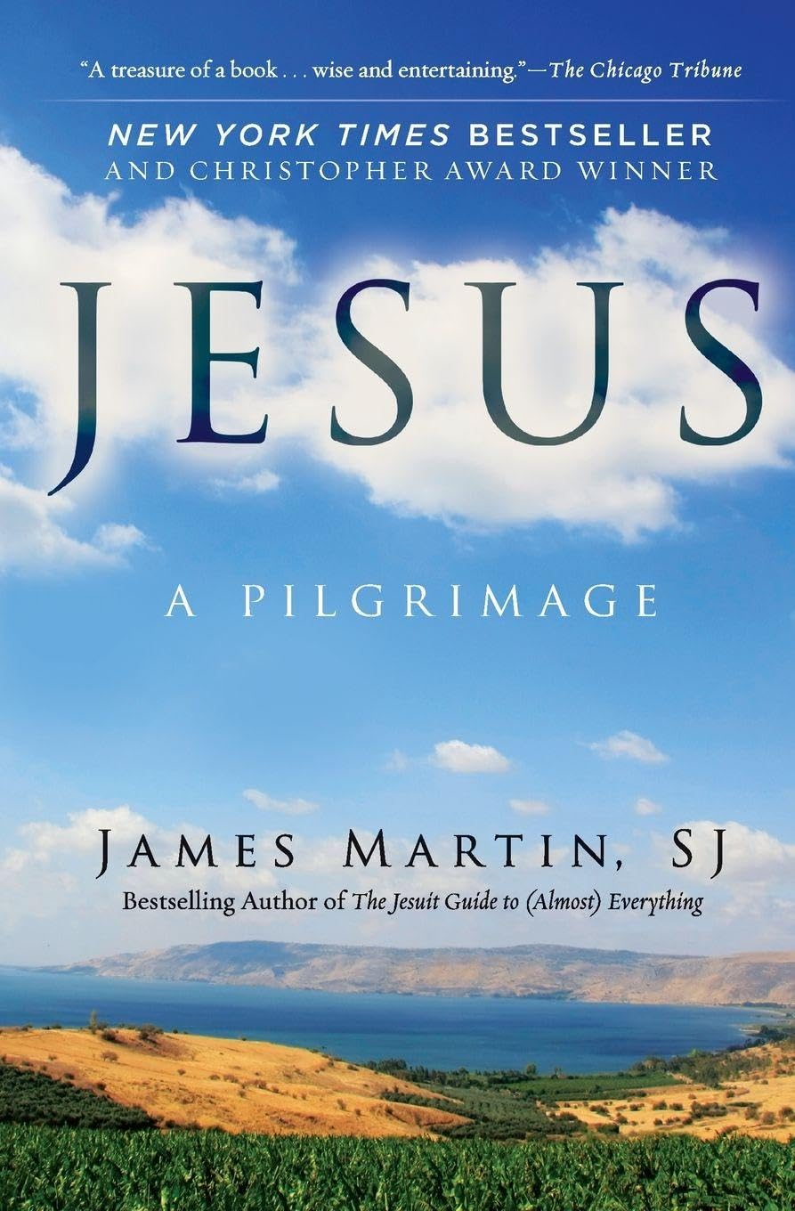 Jesus : A Pilgrimage by James Martin (2016, Trade Paperback)