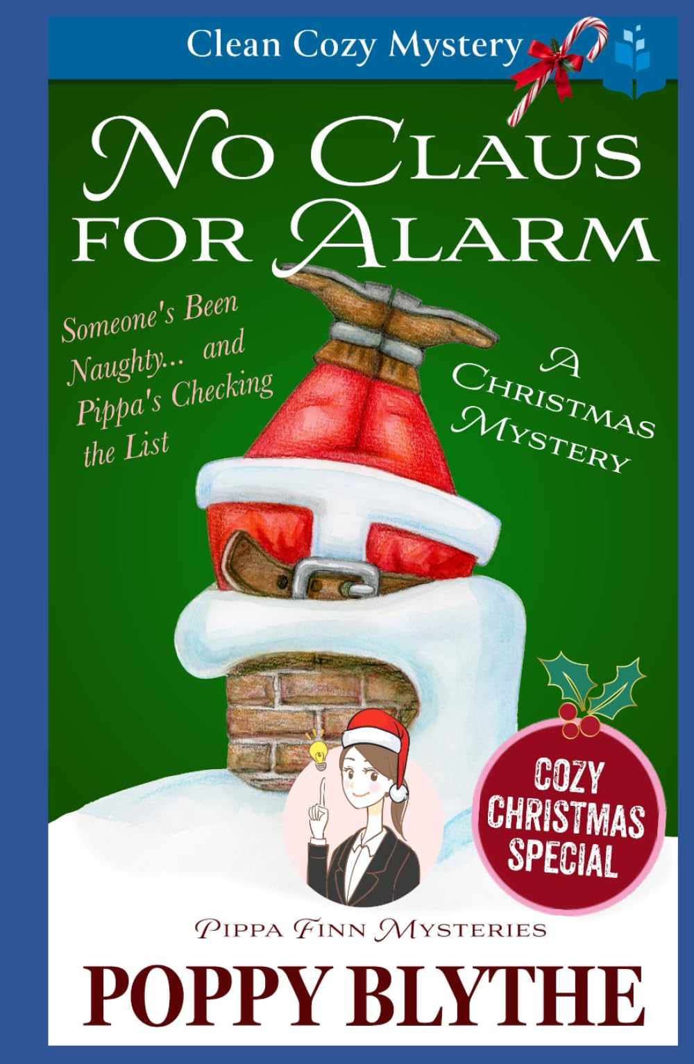 No Claus For Alarm: A Christmas Cozy Mystery (Pippa Finn Mysteries)