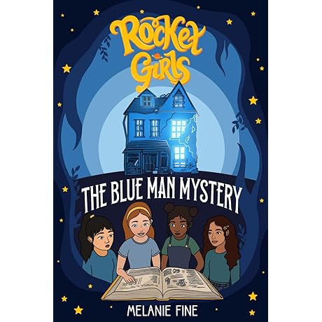 The Blue Man Mystery (Rocket Girls): A Science Fiction Adventure for Young Readers