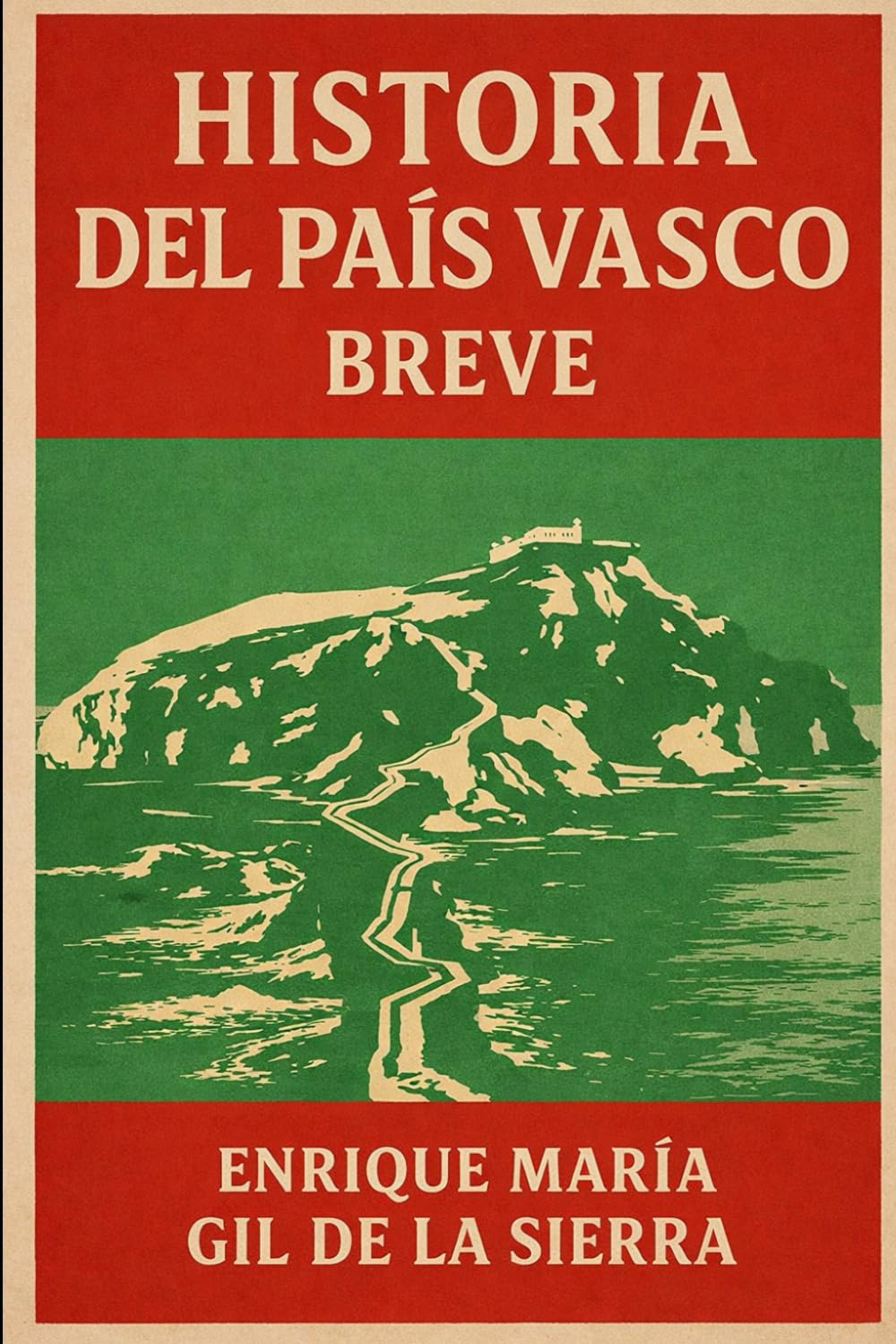 Historia del País Vasco Breve (Historia de los Pueblos Breve)