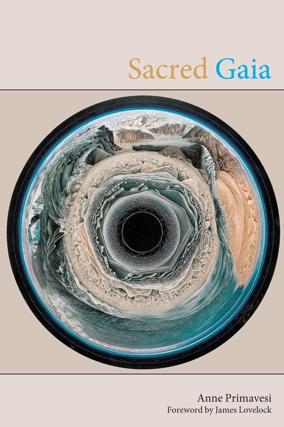 Sacred Gaia: Holistic Theology and Earth System Science