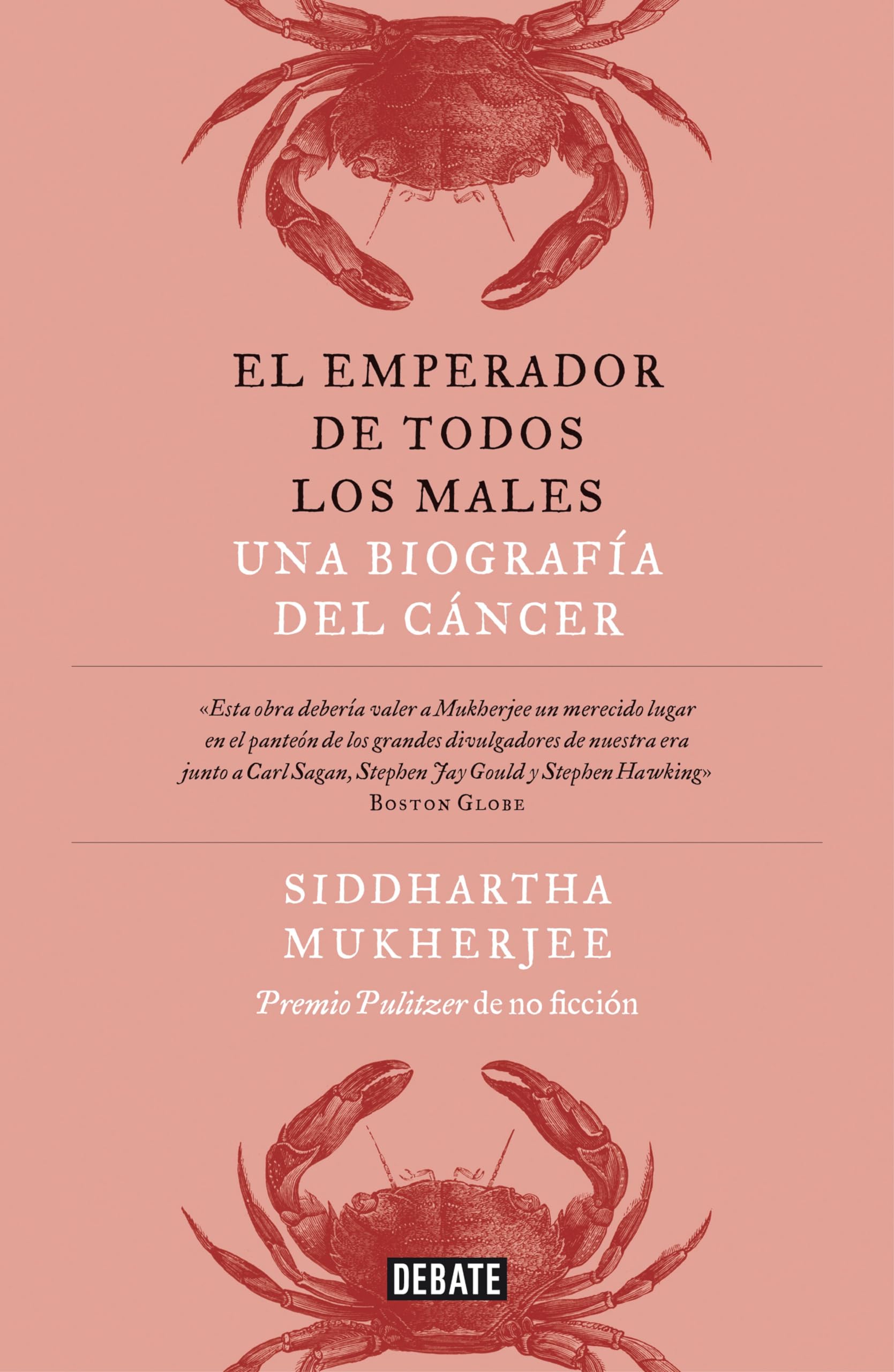 El emperador de todos los males: Una biografía del cáncer