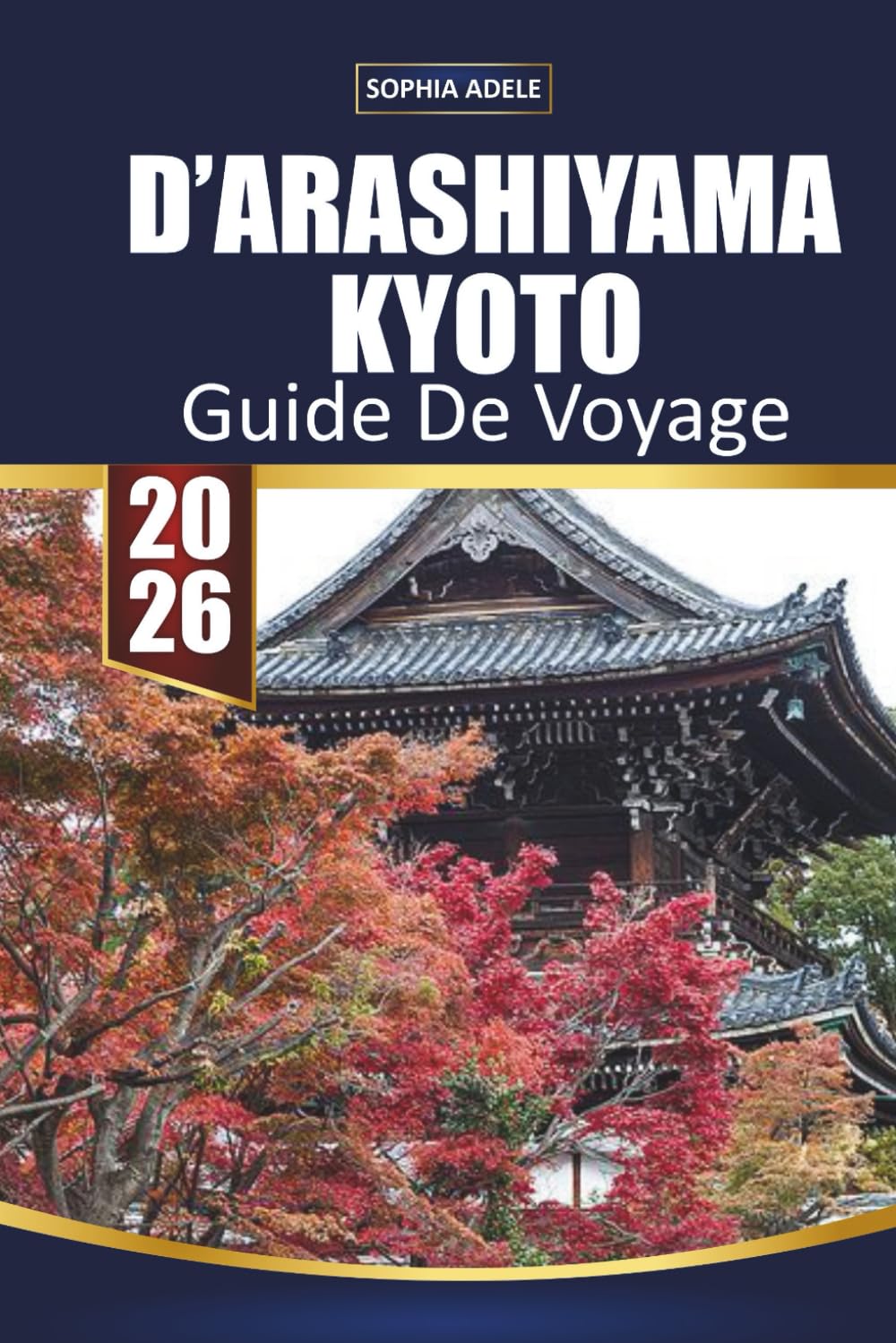 GUIDE DE VOYAGE D'ARASHIYAMA KYOTO 2026: Réfléchir à votre parcours à Arashiyama et planifier un retour