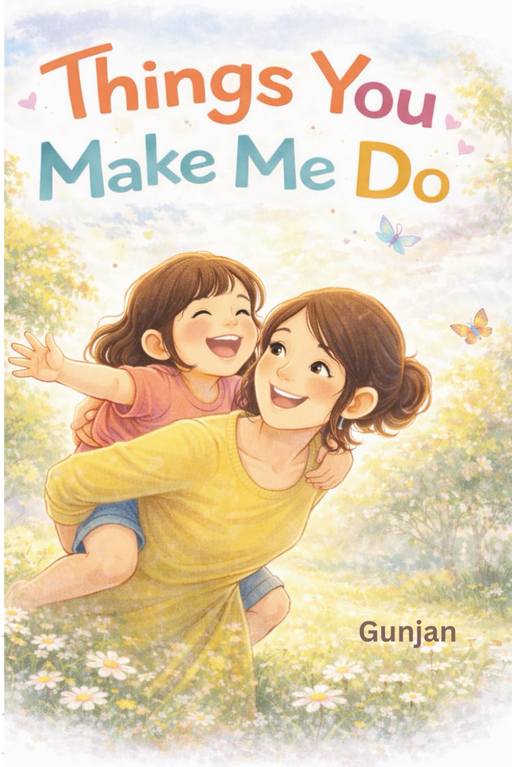 Things You Make Me Do