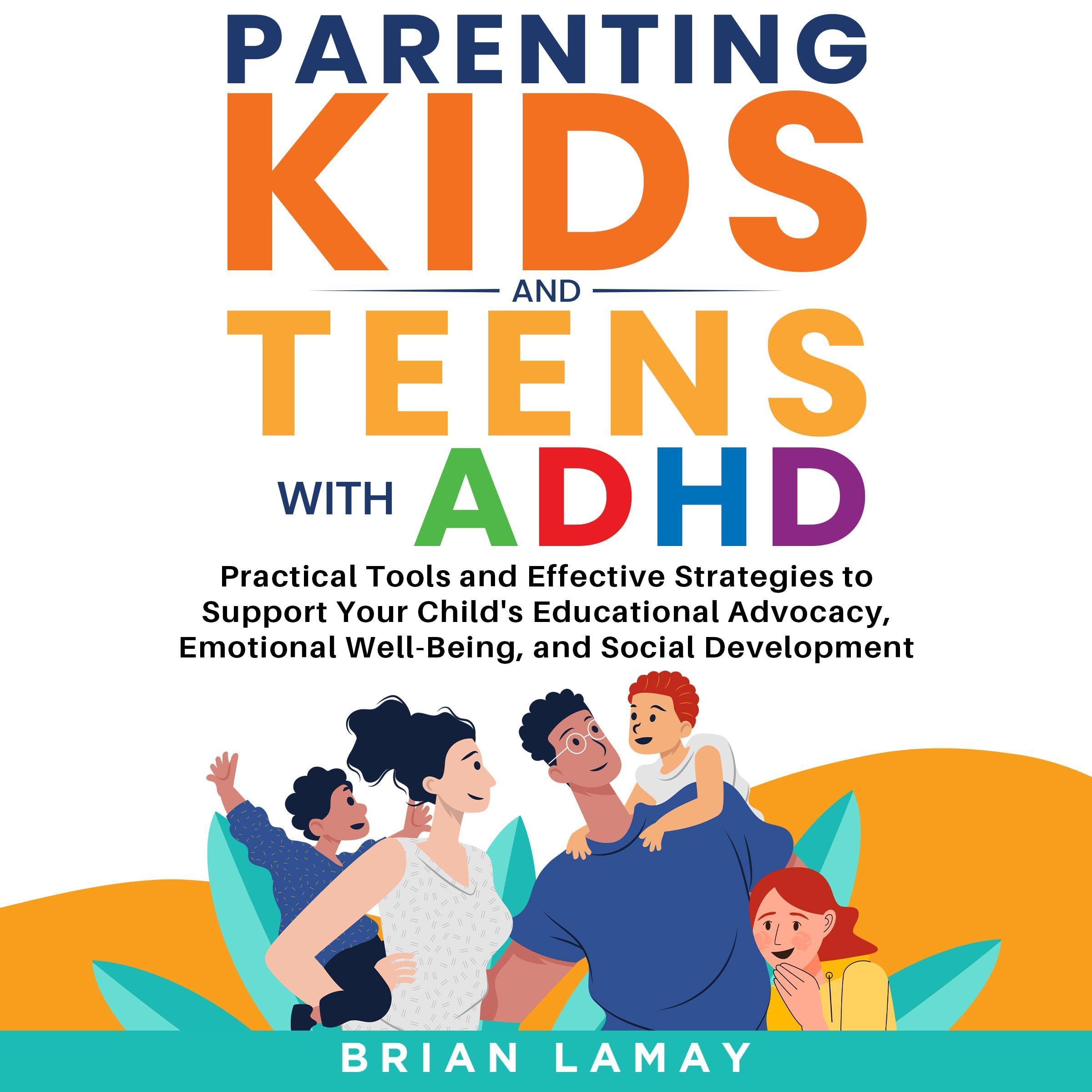 Cover art for Parenting Kids and Teens with ADHD