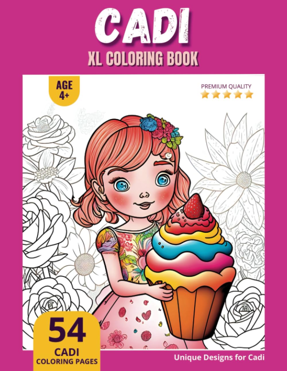 Cadi Coloring Book: Perfect Personal Name Gift - XL Edition - Age 4+ - 54 coloring pages for girls - Premium Quality - Cadi Coloring page