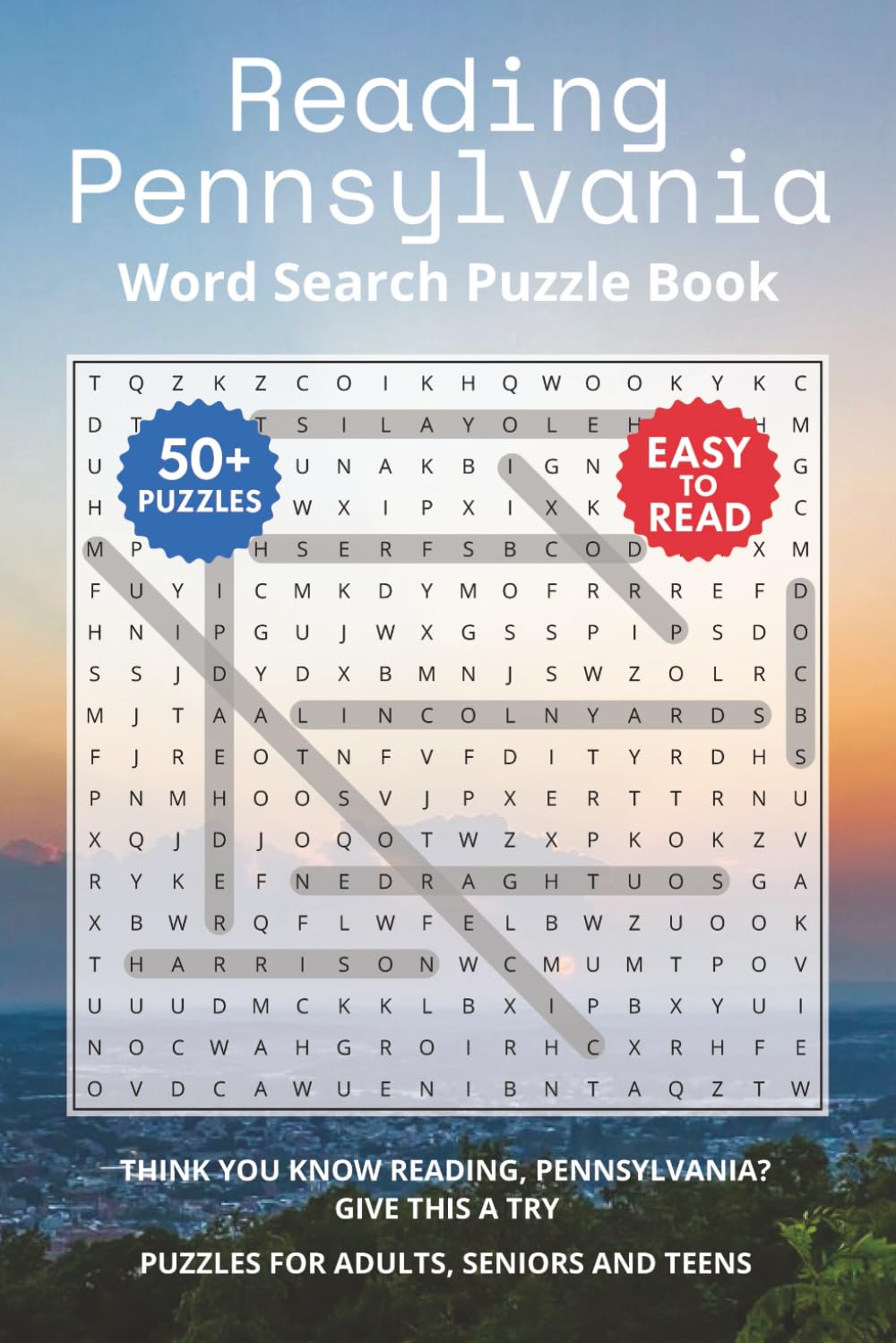 Reading Pennsylvania Word Search Puzzle Book: Think you know Reading, Pennsylvania? Give this a try. Puzzles for Adults, Seniors and Teens.