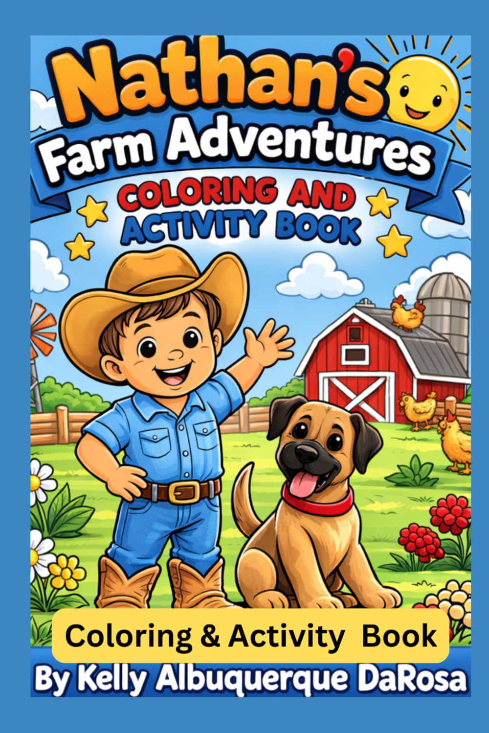 Nathan's Farm Adventures Coloring & Activity Book: Fun Farm Coloring, Counting Activities, Tracing Practice and Farm Animal Adventures