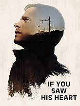 If you saw his heart