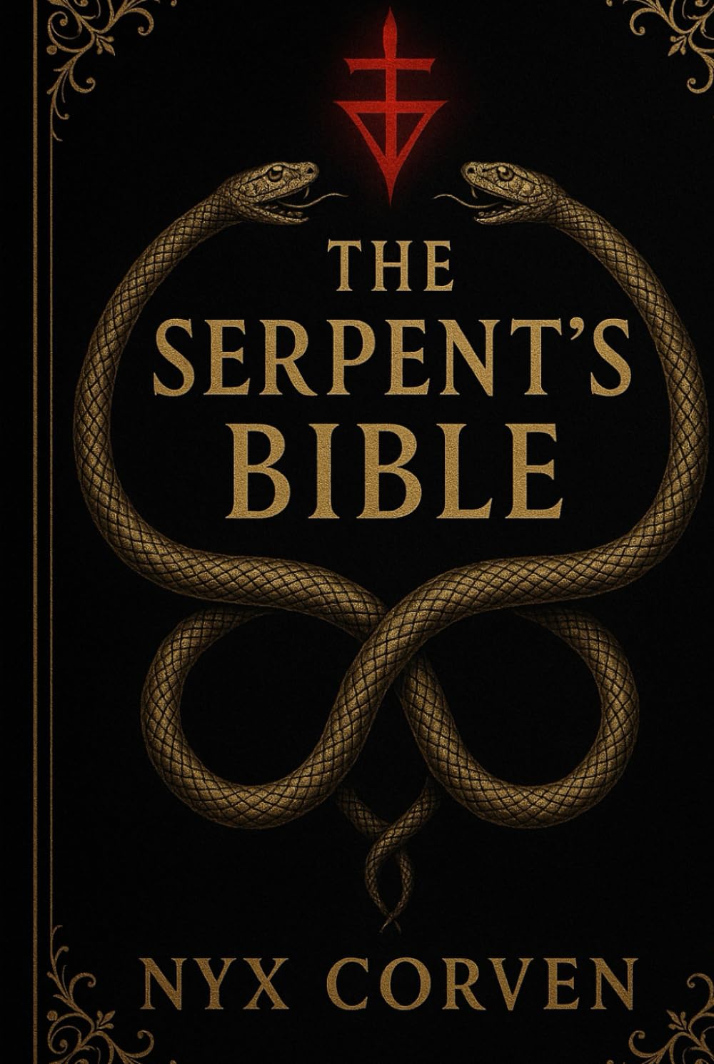 The Serpent’s Bible: A Forbidden Scripture of Power, Prophecy, and Primordial Truth
