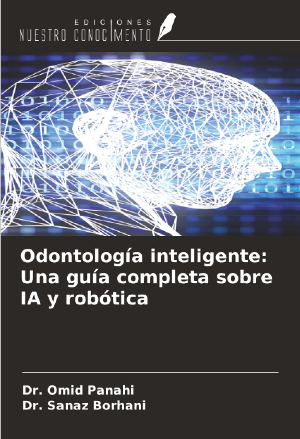 Odontología inteligente: Una guía completa sobre IA y robótica