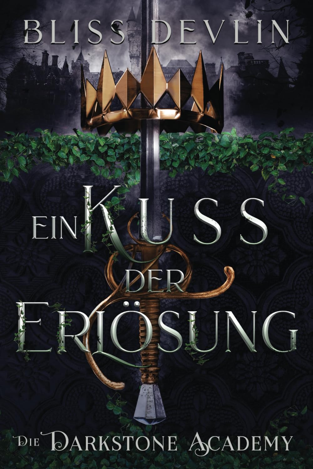 Ein Kuss der Erlösung (Die Darkstone Academy)