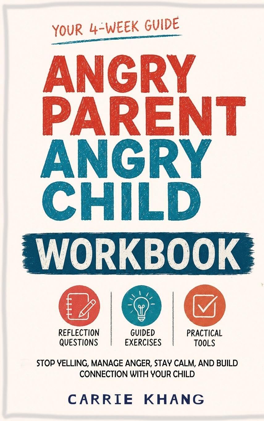 Angry Parent Angry Child Workbook Anger Management Workbook for Parents