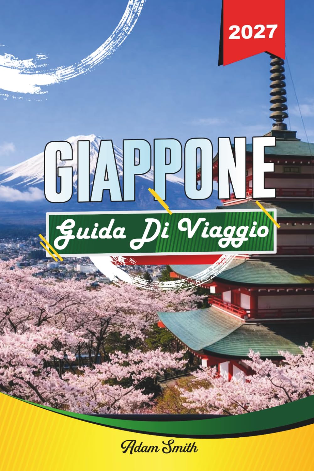 GUIDA DI VIAGGIO GIAPPONE 2027: Guarda di più. Spendi di meno. Zero stress.