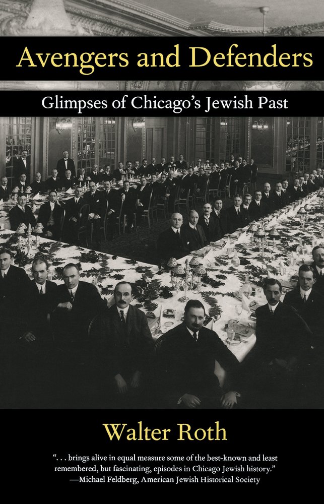 Buy Avengers and Defenders: Glimpses of Chicago's Jewish Past — BookShops.in