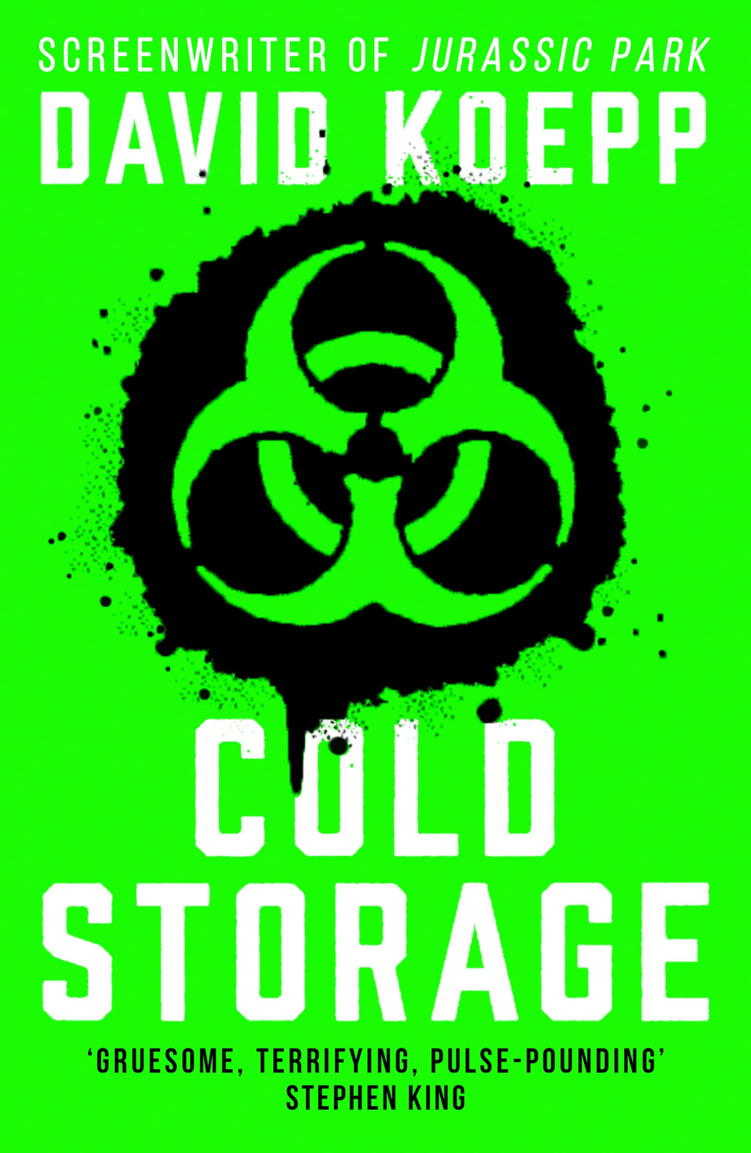 Cold Storage: A gripping science fiction suspense thriller from the screenwriter of Jurassic Park, soon to be a major new film starring Liam Neeson in 2026