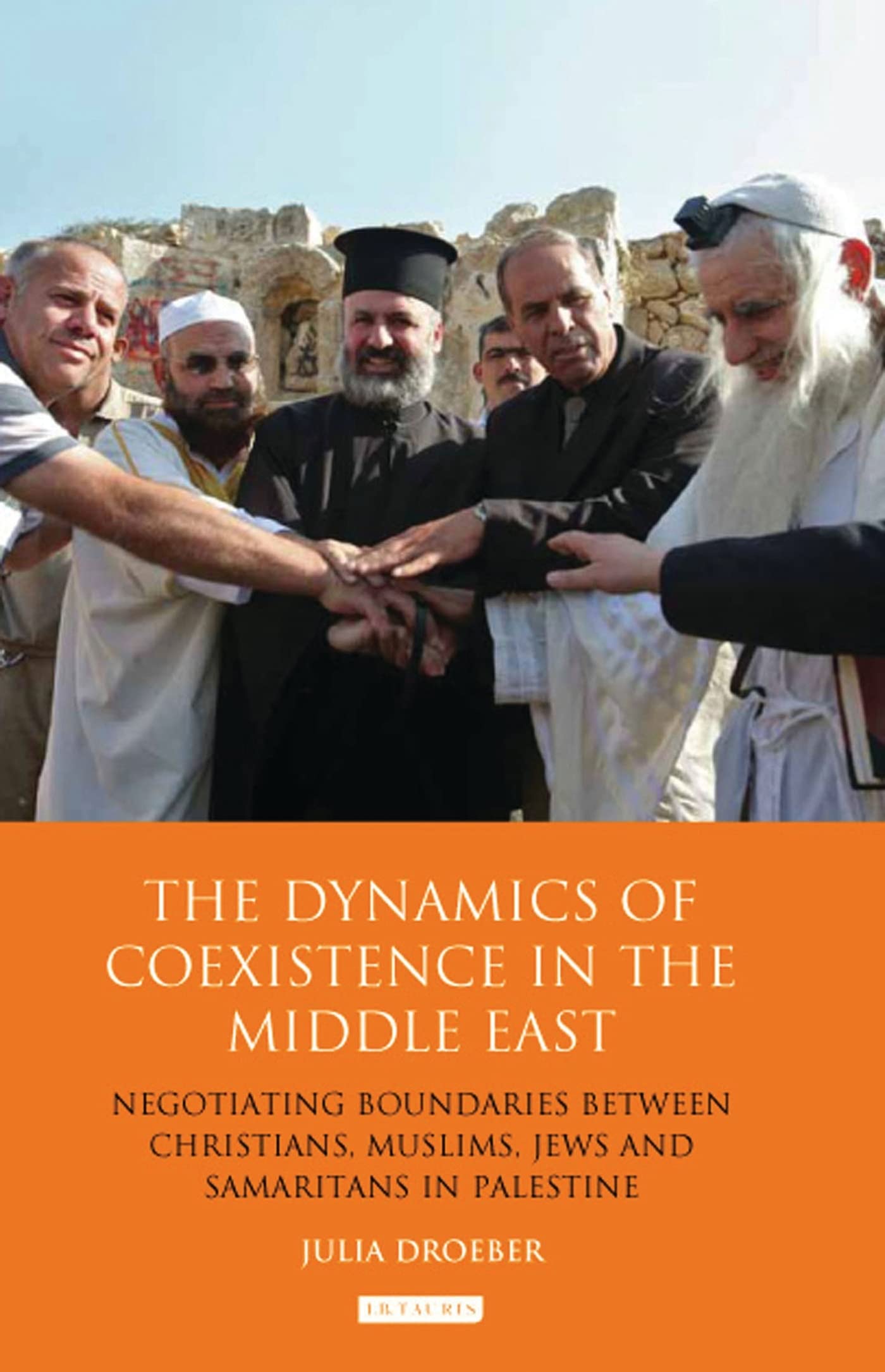 Buy The Dynamics of Coexistence in the Middle East: Negotiating Boundaries Between Christians, Muslims, Jews and Samaritans — BookShops.in