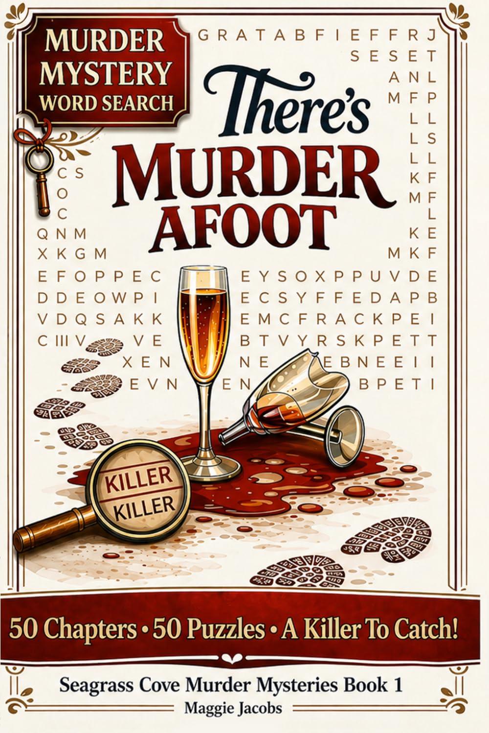 There's Murder Afoot: A Cozy Murder Mystery Word Search Puzzle Book - 50 Cozy Chapters - 50 Puzzles To Solve, Hidden Clues To Catch The Killer! (A ... Cove Cozy Murder Mystery Word Search 3 Books)