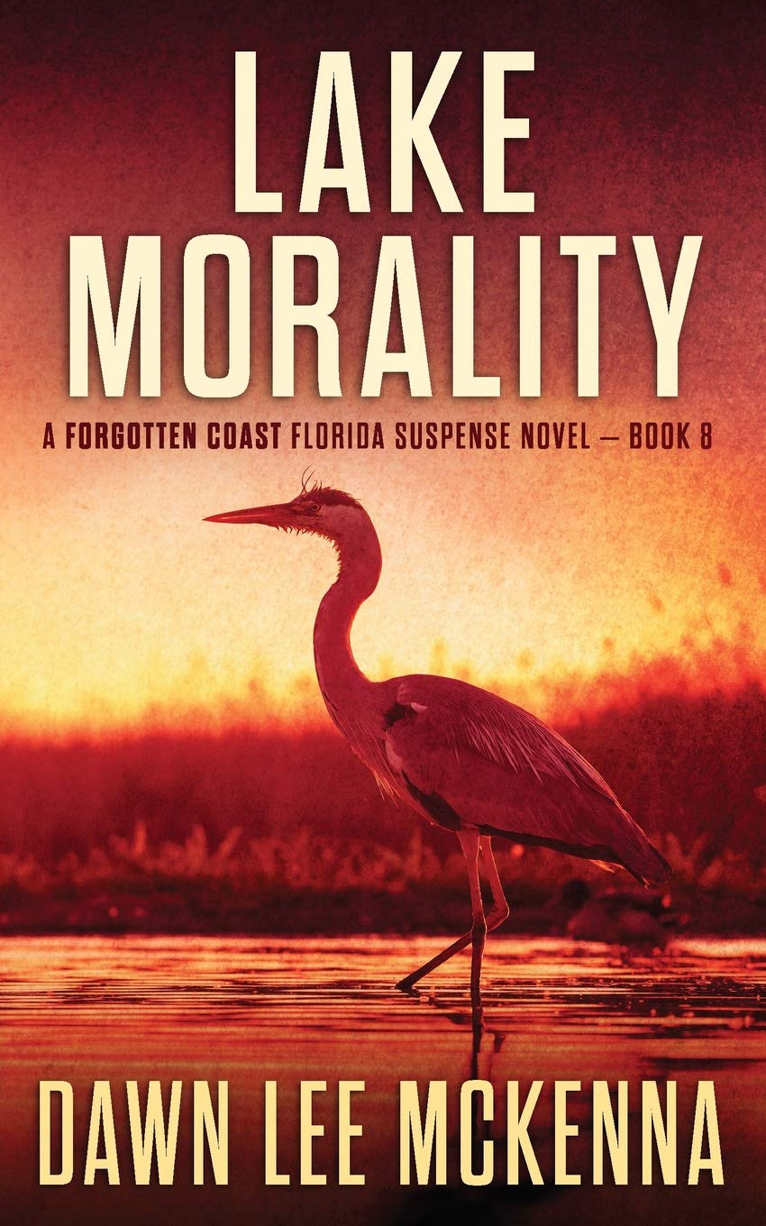Lake Morality (The Forgotten Coast Florida Suspense Series)