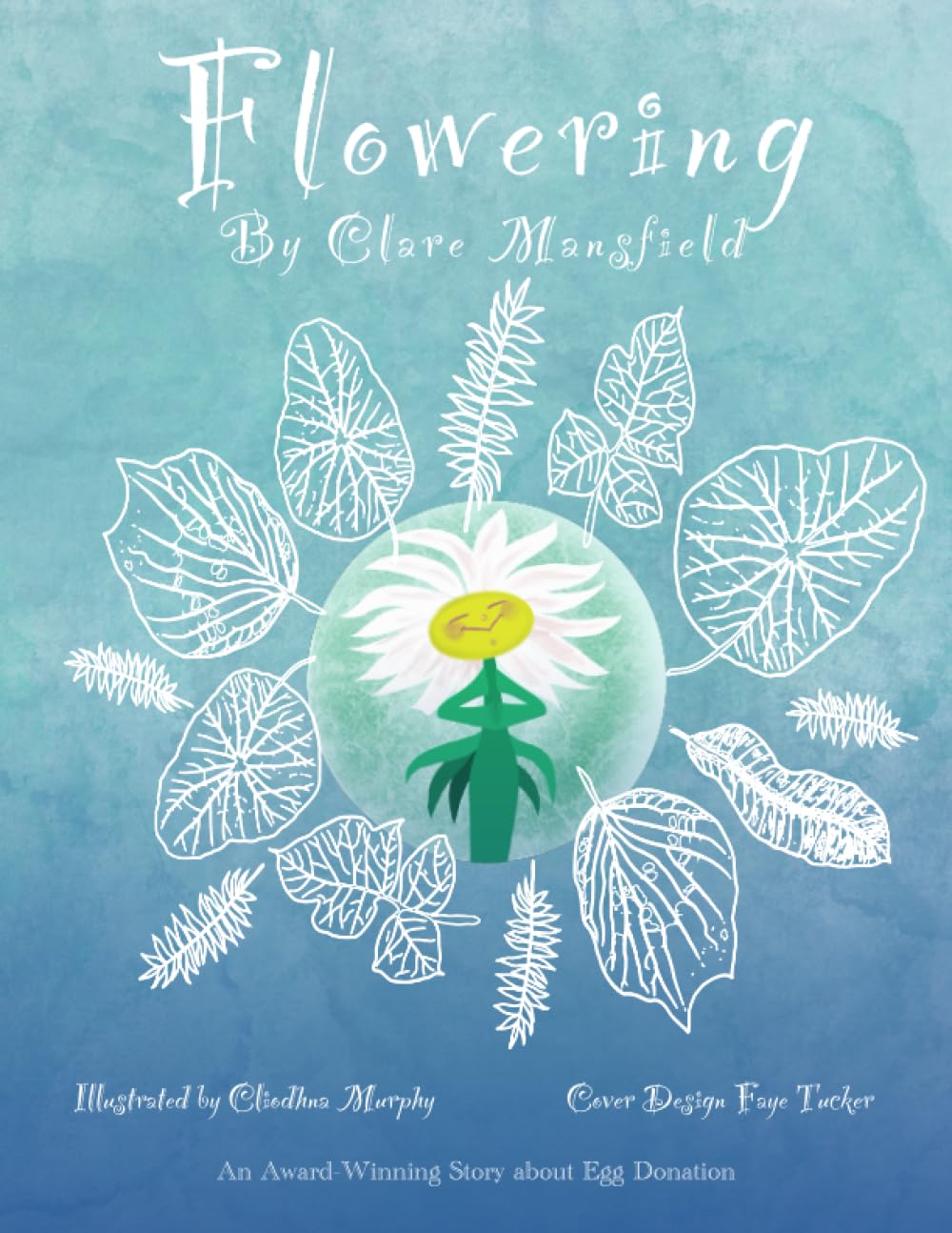 Flowering: An Award-Winning Story about Egg Donation