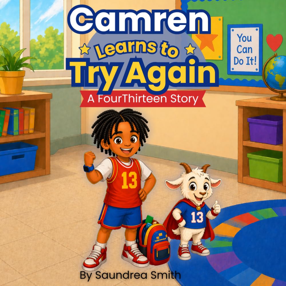 Camren Learns to try Again: A FourThirteen Story