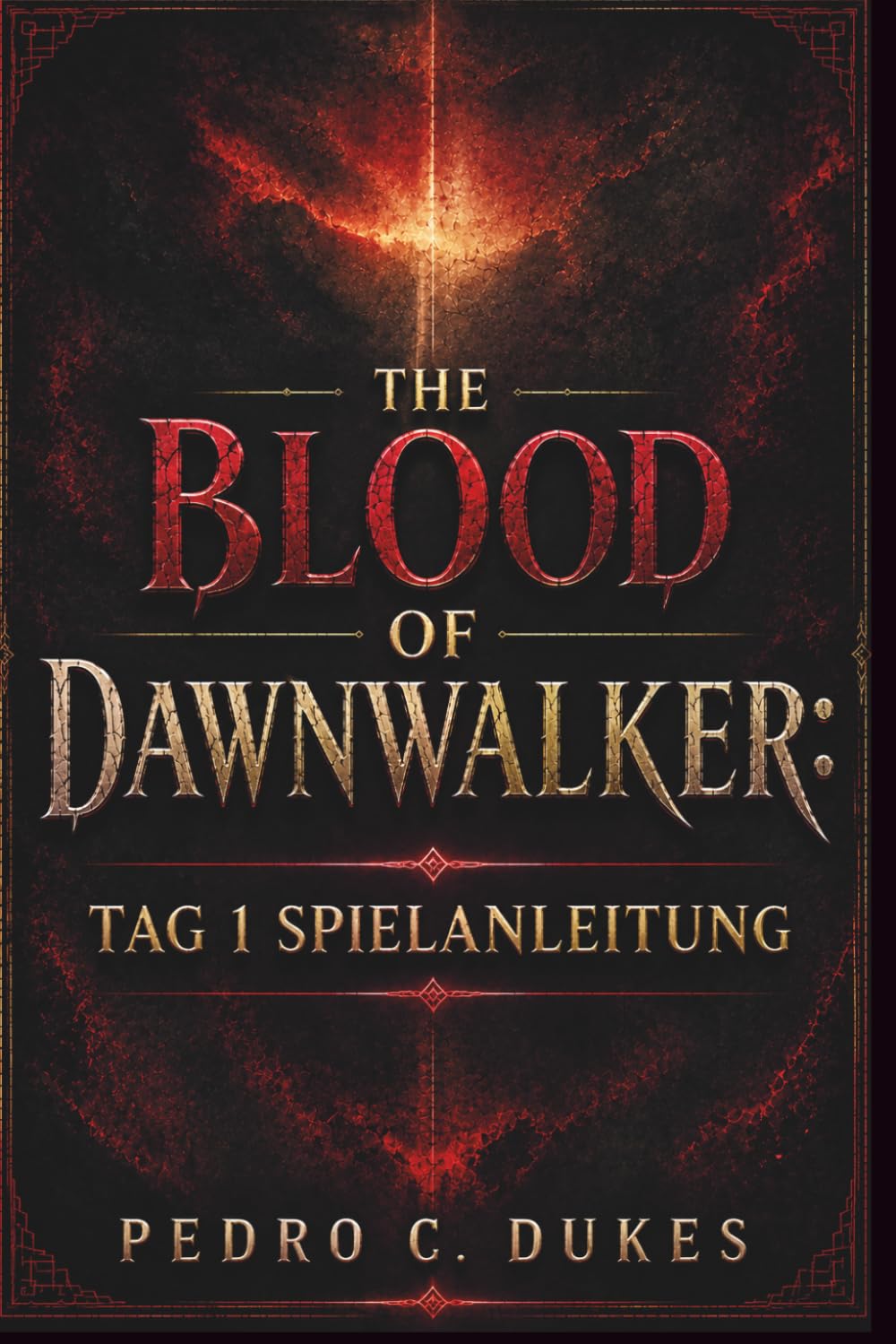 The Blood Of Dawnwalker: Tag 1 Spielanleitung: Der ultimative Einsteigerleitfaden für Kampf, Quests, Charakterentwicklung, Entscheidungen, Bosse und Überleben