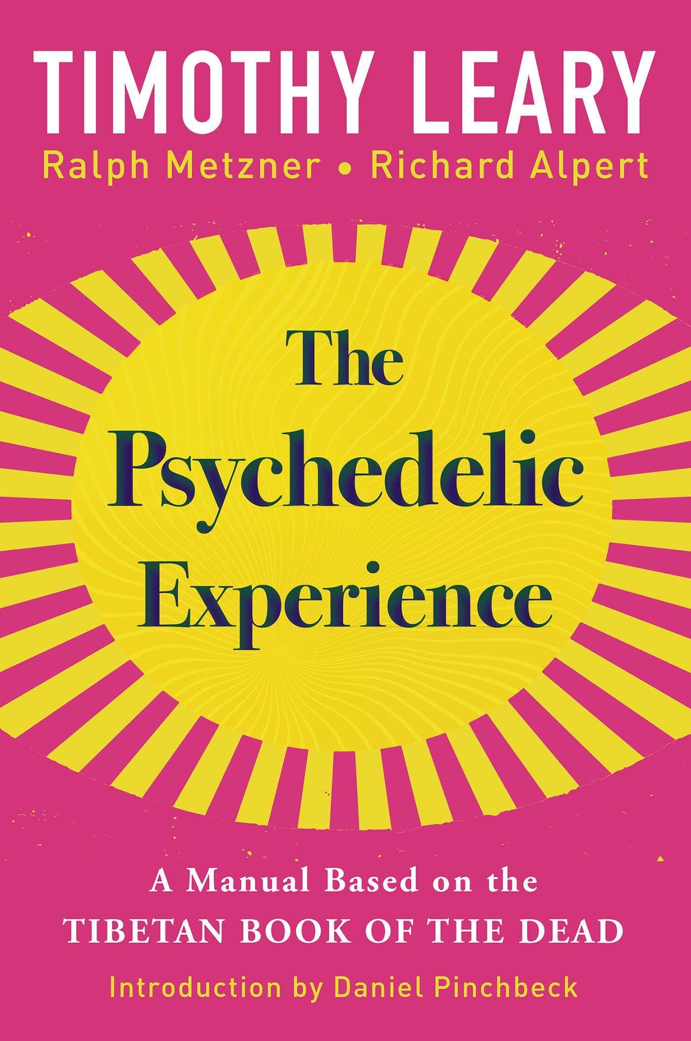 Citadel Press Inc.,U.S. The Psychedelic Experience: A Manual Based on the Tibetan Book of the Dead