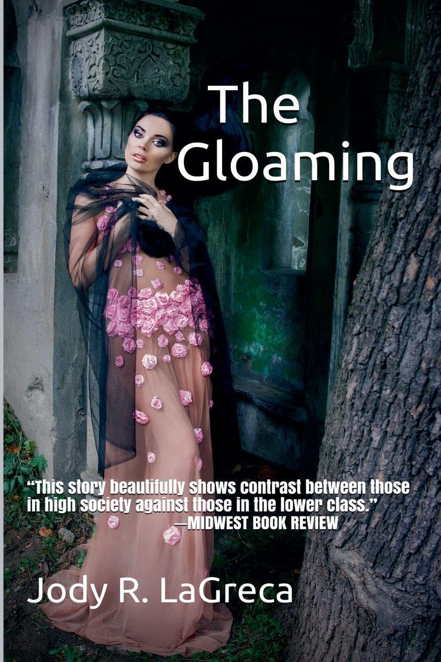 The Gloaming: 3 (Fiction Collection by Jody R. Lagreca)