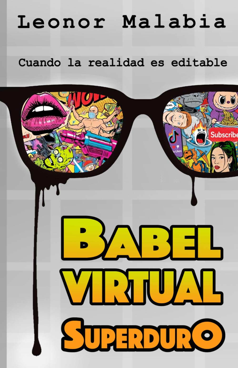 BABEL VIRTUAL- SuperdurO: Cuando la realidad se puede EDITAR: 1