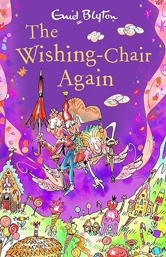 THE WISHING CHAIR: THE WISHING CHAIR AGAIN: Book 2