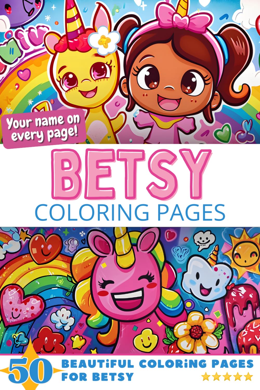 Betsy Coloring Pages: Wow-Effect! Your name on every page - Betsy coloring book - 6x9" - 50x Betsy coloring page - Fantastic Gift