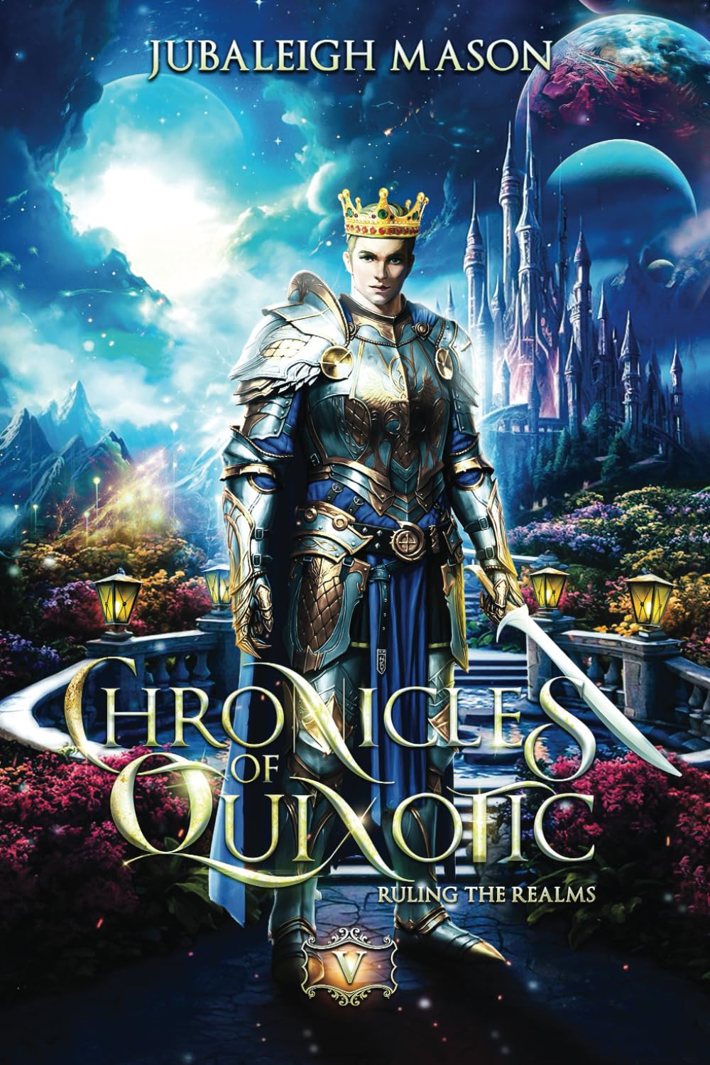 Chronicles of Quixotic: A Millennium Ago there were two Realms Book 5