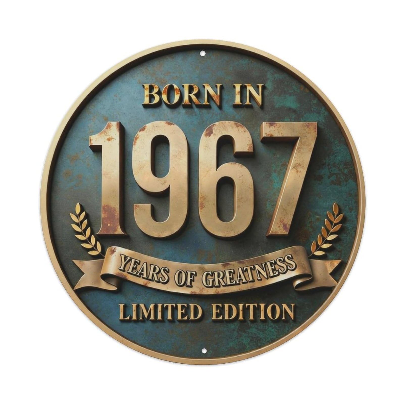Born In 1967 Years Of Greatness Patina Style Metal Tin Sign