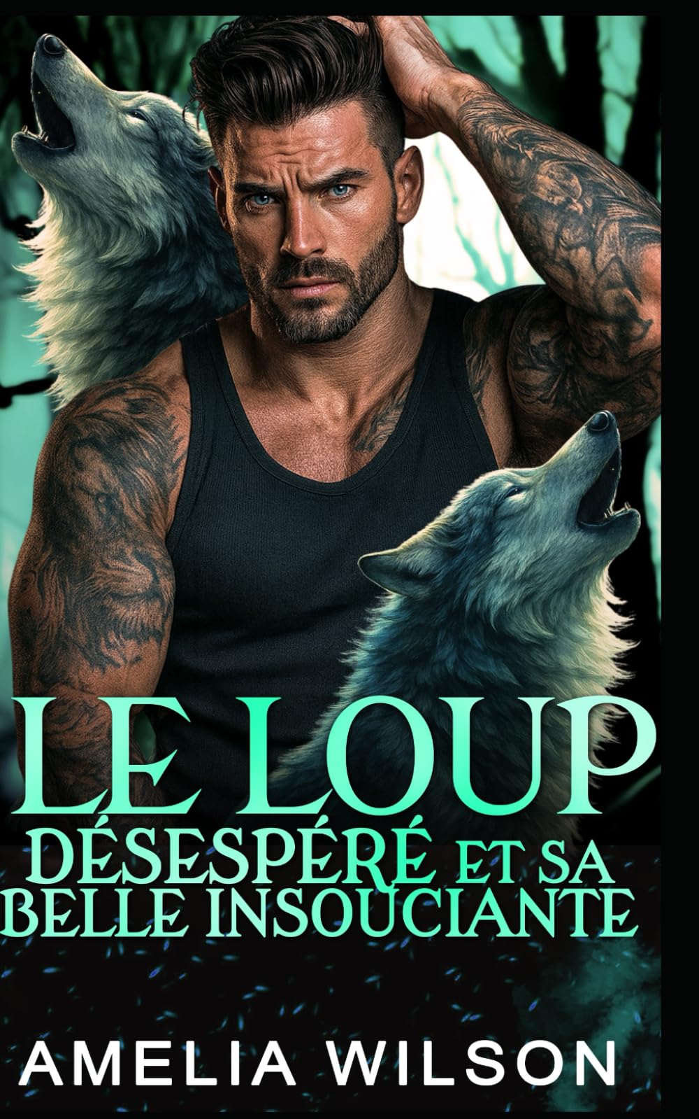 Le Loup Désespéré Et Sa Belle Insouciante: Romance Paranormale avec Métamorphe Loup — Différence d’Âge: 16 (Série des Métamorphes de la Compagnie 417)