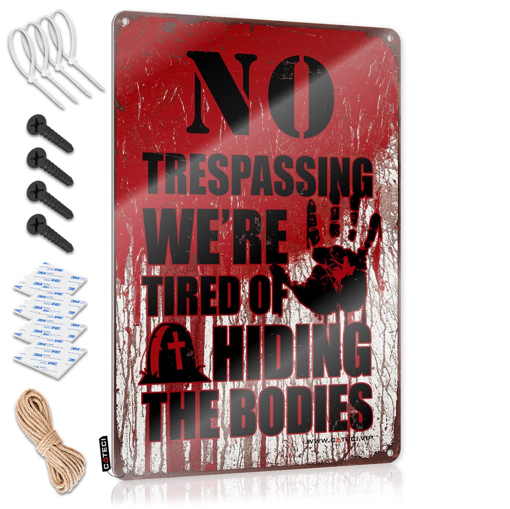 No Trespassing We Are Tired Of Hiding The Bodies Inappropriate Hanging - Tin Wall Decor Letters Hanging Wall Decor(30X40CM)