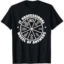 IT Professional Wheel of Answers Computer Tech Support T-Shirt