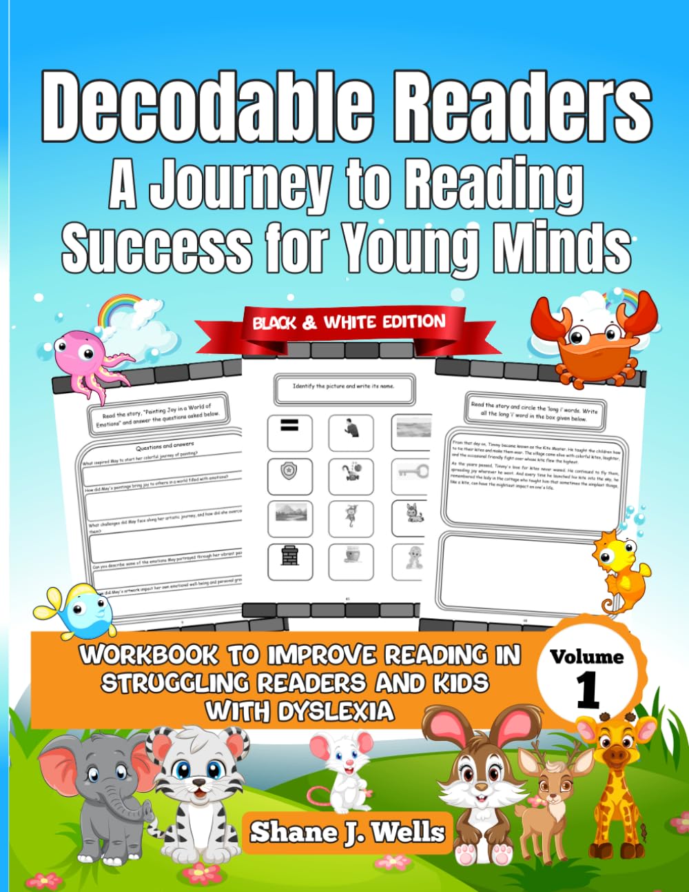 Decodable Readers: A Journey to Reading Success for Young Minds. Workbook to improve reading in struggling readers and kids with dyslexia