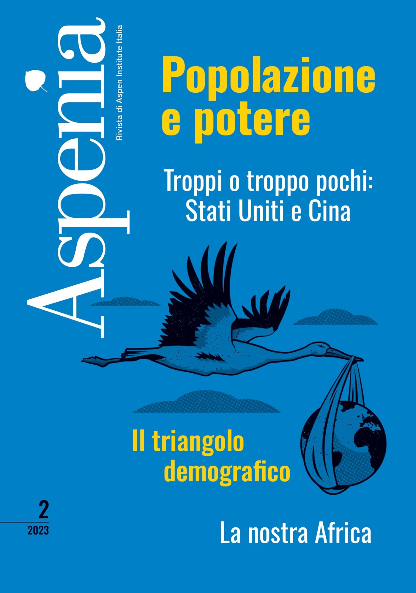 Aspenia. Troppi O Troppo Pochi: Stati Uniti E Cina (2023) (Vol. 2) - 4