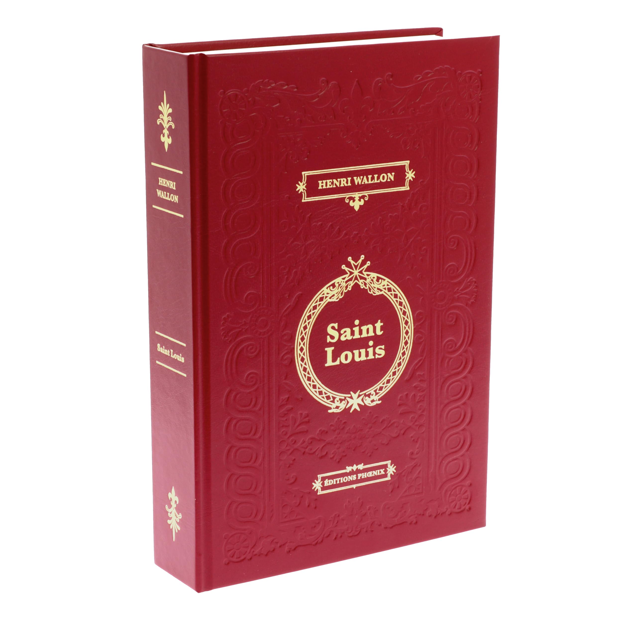 Saint Louis et son Temps Collector - Henri Wallon - Editions Phoenix